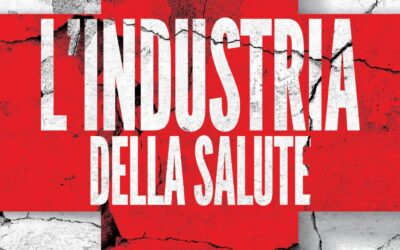L’INDUSTRIA DELLA SALUTE. IL MIO NUOVO LIBRO