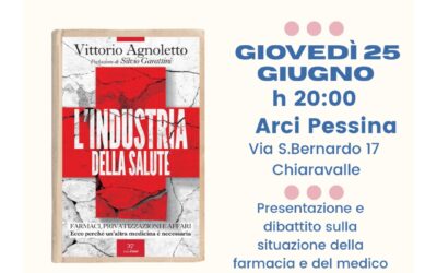 25 GIUGNO A CHIARAVALLE (Mi) “L’INDUSTRIA DELLA SALUTE”