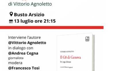 “IL G8 DI GENOVA. IERI, OGGI. DOMANI” IL 13 LUGLIO PRESENTAZIONE A BUSTO ARSIZIO
