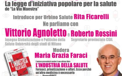 L’8 OTTOBRE AD URBINO PRESENTO “l’INDUSTRIA DELLA SALUTE”